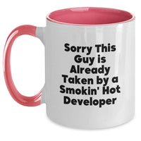 Load image into Gallery viewer, Funny Developer Gifts, Birthday Unique Gifts from Friends, Two Tone Coffee Mugs with Sorry This Guy Is Already Taken By A Smokin' Hot Developer Quote, Gift for Developer - Main