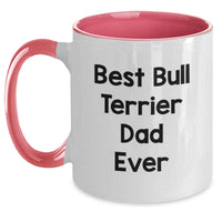 Load image into Gallery viewer, Funny Two Tone Coffee Mugs - Best Bull Terrier Dad Ever Gifts for Men from Family on Birthday - Main