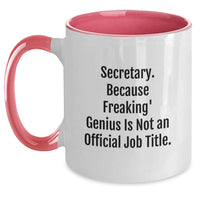Load image into Gallery viewer, Funny Secretary Gifts from Friends - &#39;Secretary. Because Freaking&#39; genius Is Not An Official Job Title.&#39; Two Tone Coffee Mug for Birthday - Main
