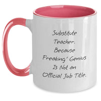 Load image into Gallery viewer, Substitute Teacher Gifts, Funny Two Tone Coffee Mugs, Birthday Presents from Friends, Gifts for Substitute Teacher - Main
