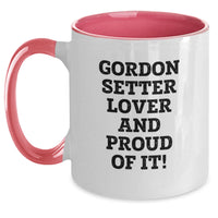 Load image into Gallery viewer, Gordon Setter Dog Lover, Funny Quote, Birthday Unique Gifts for Gordon Setter Lovers, Two Tone Coffee Mug Gifts from Friends - Main