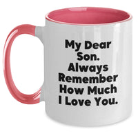 Load image into Gallery viewer, Funny Son Birthday Unique Gifts from Mom to My Dear Son Always Remember How Much I Love You Two Tone Coffee Mug - Main
