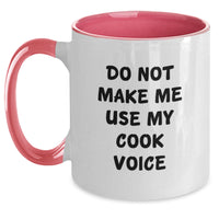 Load image into Gallery viewer, Funny Cook Gifts, Do Not Make Me Use My Cook Voice, Two Tone Coffee Mug for Birthday, Gifts from Men, Women, Friends, Coworkers, Family - Main
