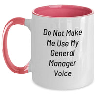 Load image into Gallery viewer, Funny General Manager Gifts from Friends - Two Tone Coffee Mugs, Do Not Make Me Use My General Manager Voice, Christmas Unique Ideas for Men and Women - Main
