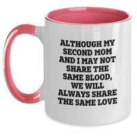 Load image into Gallery viewer, Funny Second Mom Gifts for Her, &#39;Although My Second Mom And I May Not Share The Same Blood, We Will Always Share The Same Love&#39; Two Tone Coffee Mug, Christmas Unique Presents from Friends - Main
