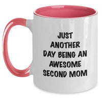 Load image into Gallery viewer, Funny Second Mom Gifts for Her - Two Tone Coffee Mug 'Just Another Day' - Main