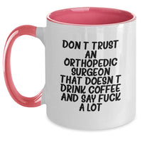 Load image into Gallery viewer, Funny Orthopedic Surgeon Gifts, Valentine's Unique Gifts for Men, Women, Friends, or Coworkers - Two Tone Coffee Mug - Main