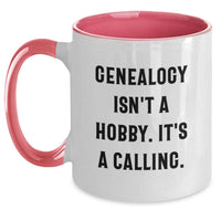 Load image into Gallery viewer, Genealogy Isn't A Hobby Gifts for Genealogy Enthusiasts - Funny Quote, Two Tone Coffee Mug, Gifts from Family, Valentine's Unique - Main