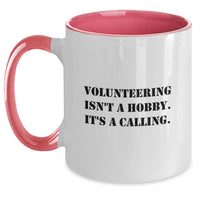 Load image into Gallery viewer, Volunteering Gifts for Women - Funny Two Tone Coffee Mug - Gifts from Friends, Co-workers, Family - Inspirational Quote - Valentine's Unique Gifts - Main