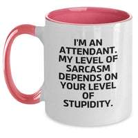 Load image into Gallery viewer, Funny Attendant Gifts, Two Tone Coffee Mug, Sarcastic Quote for Christmas Unique Gifts from Friends or Coworkers - Main
