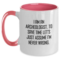 Load image into Gallery viewer, Funny Archeologist Gifts for Birthday - I Am An Archeologist Two Tone Coffee Mugs from Friends - Perfect Birthday Unique Gifts for Men Women Family - Main