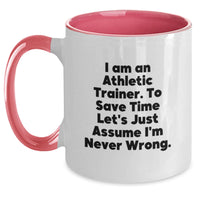 Load image into Gallery viewer, Funny Quote Gifts for the Athletic Trainer in Your Life - Two Tone Coffee Mug, Perfect for Father's Day, Athletic Trainer Gifts, Men's Coffee Mugs, Black and White or Other Color Combinations - Main