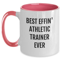 Load image into Gallery viewer, Funny Athletic Trainer Gifts from Men, Valentine's Unique Gifts for Athletic Trainer, Two Tone Coffee Mug with 'Best Effin' Athletic Trainer Ever' Quote - Main
