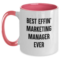 Load image into Gallery viewer, Funny Marketing Manager Gifts - Best Effin' Marketing Manager Ever Two Tone Coffee Mug - Mother's Day Unique Gifts from Family, Friends, Coworkers, Men, Women - Main