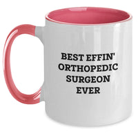 Load image into Gallery viewer, Funny Orthopedic Surgeon Gifts from Men, Unique Valentine's Gifts for Orthopedic Surgeon, Best 'Effin' Orthopedic Surgeon Ever Two Tone Coffee Mug - Main