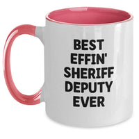 Load image into Gallery viewer, Funny Sheriff Deputy Gifts from Friends for Birthday Unique Mugs Two Tone Best Effin' Sheriff Deputy Ever - Main