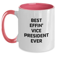 Load image into Gallery viewer, Funny Vice President Gifts for Men - Best Effin' Vice President Ever Two Tone Coffee Mug, Birthday Unique Gifts from Friends, Coworkers, Family - Main