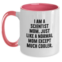 Load image into Gallery viewer, Funny Scientist Mom Gifts for Scientist Friends, Two Tone Coffee Mug, Inspirational Quote - Gifts from Family to Friends - Main