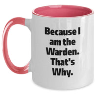 Load image into Gallery viewer, Funny Warden Quotes Two Tone Coffee Mugs, Warden Gifts for Men, Women, Friends from Family, Inspirational Graduation Unique Personalized Ceramics - Main