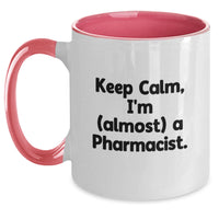 Load image into Gallery viewer, Witty Pharmacist Keep Calm Mug for Friends Novelty Birthday Gift - Main