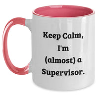 Load image into Gallery viewer, Funny Supervisor Gifts from Friends - Keep Calm I'm (almost) A Supervisor. Two Tone Coffee Mug for Graduation Unique Gifts - Main