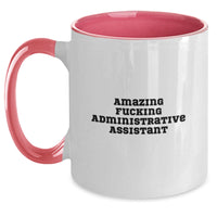 Load image into Gallery viewer, Funny Administrative Assistant Gifts from Friends for Birthday Unique Two Tone Coffee Mugs Amazing F--king Quote - Main
