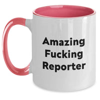 Load image into Gallery viewer, Funny Reporter Gifts from Friends for Men, Two Tone Coffee Mug with Amazing F--king Reporter, Unique Graduation Unique Gifts - Main