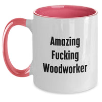 Load image into Gallery viewer, Woodworker Gifts for Men Funny Two Tone Coffee Mugs with Amazing F--king Woodworker Quote, Gifts from Friends and Family, Perfect for Graduation Unique and Personalized Mugs - Main