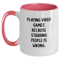 Load image into Gallery viewer, Funny Playing Video Games Gifts from Men for Friends and Coworkers - Two Tone Coffee Mug with 'Playing Video Games Because Stabbing People Is Wrong.' - Main