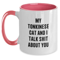 Load image into Gallery viewer, Tonkinese Cat Lovers Graduation Gifts from Friends - Funny Coffee Mug &#39;My Tonkinese Cat And I Talk Shit About You&#39; - Main
