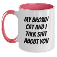 Load image into Gallery viewer, Funny Brown Cat Two Tone Coffee Mugs Gifts from Family to Brown Cat Lovers on Graduation Day, &#39;My Brown Cat And I Talk Shit About You&#39; Quote, Unique Ceramic Mug for Men and Women - Main
