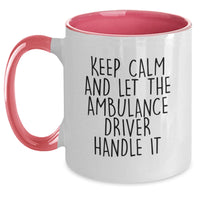 Load image into Gallery viewer, Ambulance Driver Funny Gifts from Friends for Ambulance Driver Graduation Unique Two Tone Coffee Mugs, Keep Calm And Let The Ambulance Driver Handle It - Main