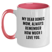 Load image into Gallery viewer, Funny Bonus Mom Gifts from Family, Birthday Unique Gifts for Bonus Mom, Two Tone Coffee Mug with My Dear Bonus Mom Quote - Main