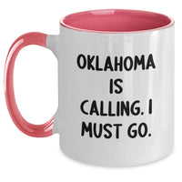 Load image into Gallery viewer, Funny Oklahoma Gifts from Friends and Family - Two Tone Coffee Mug with 'Oklahoma Is Calling. I Must Go.' Quote for Graduation Unique Gifts - Main