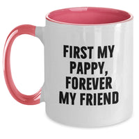 Load image into Gallery viewer, Funny Pappy Gifts from Friends and Family, Two Tone Coffee Mug, 'First My Pappy, Forever My Friend' Quote, Graduation Unique Gifts for Men - Main