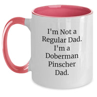 Load image into Gallery viewer, Funny Doberman Pinscher Dog Gifts for Dad from Family - I'm Not A Regular Dad Coffee Mug - Main