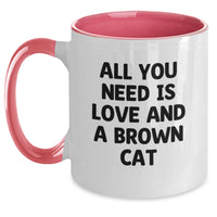 Load image into Gallery viewer, Funny Brown Cat Gifts for Brown Cat Lovers - Two Tone Coffee Mug for Graduation, &#39;All You Need Is Love And A Brown Cat&#39;, Gifts from Women to Family - Main
