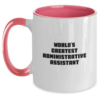 Load image into Gallery viewer, World&#39;s Greatest Administrative Assistant Funny Coffee Mug Gifts from Friends for Her - Two Tone Christmas Unique Gifts - Main
