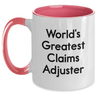 Load image into Gallery viewer, World&#39;s Greatest Claims Adjuster Funny Two Tone Coffee Mug Gifts for Claims Adjuster Graduation from Friends - Main
