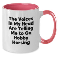Load image into Gallery viewer, Funny Hobby Horsing Gifts for Women - Two Tone Coffee Mug - The Voices In My Head Are Telling Me To Go Hobby Horsing Valentine's Unique Gifts from Friends - Additional