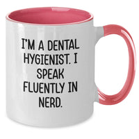 Load image into Gallery viewer, Funny Dental Hygienist Gifts from Friends for Graduation Unique Gifts - I'm A Dental Hygienist. I Speak Fluently In genius. Two Tone Coffee Mug - Additional