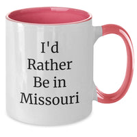 Load image into Gallery viewer, Missouri Two Tone Coffee Mug Gifts from Men to Missouri Friends - I'd Rather Be In Missouri Funny Quote Valentine's Unique Ideas - Additional