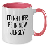 Load image into Gallery viewer, New Jersey Two Tone Funny Coffee Mugs Gifts for New Jersey Lovers from Friends and Family - I'd Rather Be In New Jersey, Graduation Unique Gifts, Two Tone Coffee Mug - Additional