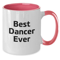 Load image into Gallery viewer, Funny Dancer Gifts from Friends to Dancers - Best Dancer Ever Two Tone Coffee Mug - Christmas Unique Presents for Dancers - Two Tone Coffee Mug with Funny Quote - Additional