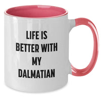 Load image into Gallery viewer, Dalmatian Dog Funny Gifts from Men to Women Friends Family - Two Tone Coffee Mug with Life Is Better With My Dalmatian Quote for Birthday Unique - Additional