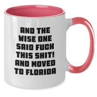 Load image into Gallery viewer, Funny Florida Gifts for Men - Gifts from Friends to Florida Lovers - Two Tone Coffee Mug with Inspirational Quote - Birthday Unique Gifts for Florida Enthusiasts - Additional