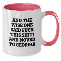 Load image into Gallery viewer, Funny Quotes from Georgia, Two Tone Coffee Mug, Gifts from Friends to Family in Georgia, Perfect Birthday Unique Gifts for Men and Women - Additional