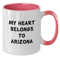 Load image into Gallery viewer, Arizona Two Tone Coffee Mug, Gifts from Friends for Arizona Lovers, My Heart Belongs To Arizona Funny Quote, Birthday Unique Gifts - Additional