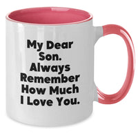 Load image into Gallery viewer, Funny Son Birthday Unique Gifts from Mom to My Dear Son Always Remember How Much I Love You Two Tone Coffee Mug - Additional
