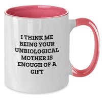 Load image into Gallery viewer, Unbiological Mother Gifts, Funny Quote Coffee Mug for Unbiological Moms, Gifts from Friends to Unbiological Mother for Graduation, Two Tone Ceramic Mugs - Additional
